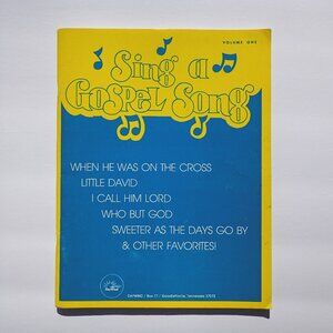 SING A GOSPEL SONG Songbook Vol 1 Daywind 1986 Southern Gospel Music Vintage